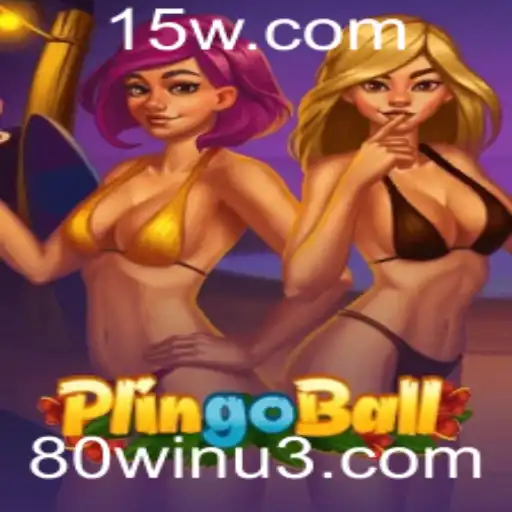 Descubra o Fascinante Mundo do Plingoball e Sua Mecânica de 80win
